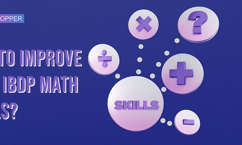 How To Improve Your IBDP Math Skills? IB Maths skills